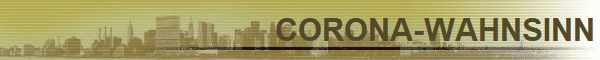 CORONA-WAHNSINN