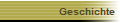 Geschichte