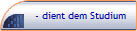 - dient dem Studium