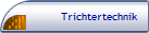 Trichtertechnik