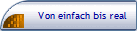 Von einfach bis real
