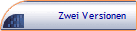 Zwei Versionen
