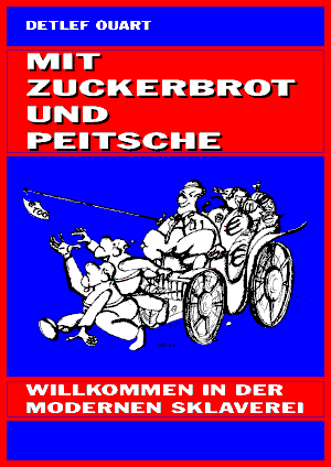Detlef Quart, Mit Zuckerbrot und Peitsche