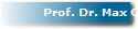 Prof. Dr. Max Otte