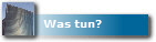 Was tun?
